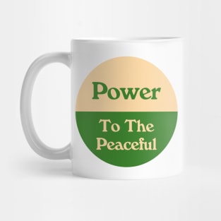 Power To The Peaceful Mug